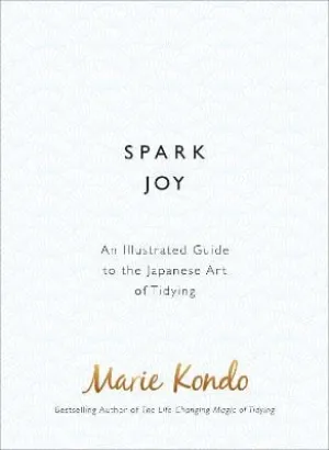 Marie Kondo: Spark Joy [2016] hardback